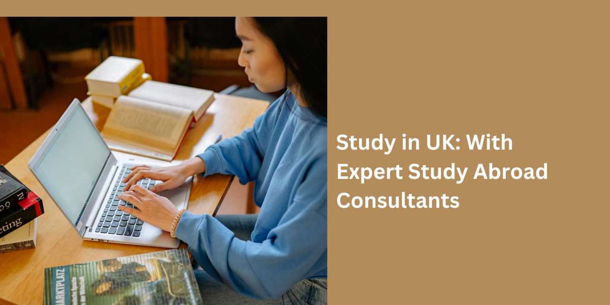 Study in UK: With Expert Study Abroad Consultants