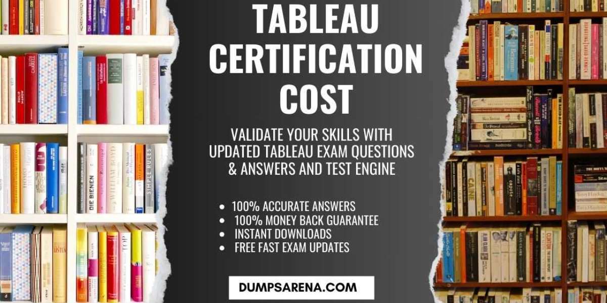 Save More on Tableau Certification Cost – DumpsArena Tips