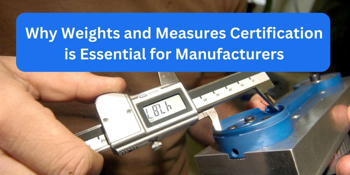 Why Weights and Measures Certification is Essential for Manufacturers